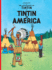 Tintin in America (the Adventures of Tintin) (Adventures of Tintin (Hardcover)) (French Edition)