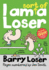 Barry Loser: I Am Sort of a Loser (the Barry Loser Series)