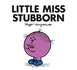 Little Miss Stubborn Little Miss Classic Library