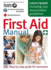 First Aid Manual: the Authorised Manual of St. John Ambulance, St. Andrews Ambulance Association, and the British Red Cross