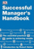 Successful Managers Handbook (Essential Managers)