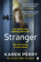 Stranger: The unputdownable psychological thriller with an ending that will blow you away