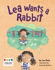Lea Wants a Rabbit (Engage Literacy Turquoise)