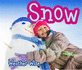 Snow (Acorn: Weather Wise)