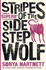 Stripes of the Sidestep Wolf