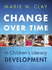 Change Over Time in Childrens Literacy