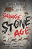 Savage Stone Age