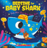 Bedtime for Baby Shark: Doo Doo Doo Doo Doo Doo (Baby Shark Book)