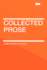 Collected Prose