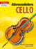 Abracadabra Strings-Abracadabra Cello, PupilS Book: the Way to Learn Through Songs and Tunes
