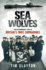 Sea Wolves: the Extraordinary Story of Britain's Ww2 Submarines
