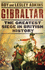 Gibraltar. the Greatest Siege in British History