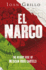 Elnarco the Bloody Rise of Mexican Drug Cartels By Grillo, Ioan ( Author ) on Jan-16-2012, Paperback