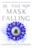 The Mask Falling (the Bone Season)