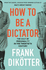 How to Be a Dictator Export