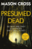 Presumed Dead: Carter Blake Book 5 (Carter Blake Series)