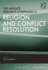 The Ashgate Research Companion to Religion and Conflict Resolution (Religion and International Security)