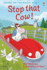 Stop That Cow (First Reading) (Usborne Very First Reading)