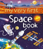 My Very First Space Book (My Very First Books): 1
