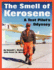 The Smell of Kerosene: A Test Pilot's Odyssey