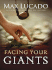 Facing Your Giants (Thorndike Press Large Print Inspirational Series) Lucado, Max