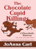 The Chocolate Cupid Killings: a Chocoholic Mystery (Thorndike Press Large Print Mystery)