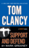Tom Clancy Support and Defend (a Campus Novel)