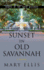 Sunset in Old Savannah (Secrets of the South Mysteries)
