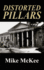 Distorted Pillars