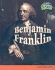 Benjamin Franklin (American History Through Primary Sources)