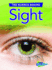 Sight (the Science Behind)
