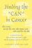 Finding the "Can" in Cancer