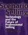 Scenario Selling: Technology and the Future of Professional Selling