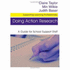 Doing Action Research: a Guide for School Support Staff (Supporting Learning Professionally Series)