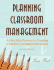 Planning Classroom Management: a Five-Step Process to Creating a Positive Learning Environment