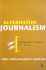 Alternative Journalism (Journalism Studies: Key Texts)