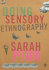 Doing Sensory Ethnography Pink, Sarah