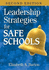 Leadership Strategies for Safe Schools