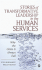 Stories of Transformative Leadership in the Human