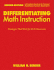 Differentiating Math Instruction: Strategies That Work for K-8 Classrooms