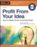 Profit From Your Idea: How to Make Smart Licensing Deals [With Cdrom]