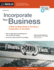 Incorporate Your Business: a Step-By-Step Guide to Forming a Corporation in Any State