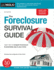 Foreclosure Survival Guide, the: Keep Your House Or Walk Away With Money in Your Pocket