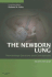 The Newborn Lung: Neonatology Questions and Controversies: Expert Consult-Online and Print (Neonatology: Questions & Controversies)