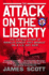 The Attack on the Liberty: the Untold Story of Israels Deadly 1967 Assault on a U.S. Spy Ship