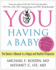 You: Having a Baby: the Owner's Manual to a Happy and Healthy Pregnancy