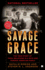 Savage Grace the True Story of Fatal Relations in a Rich and Famous American Family