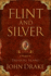 Flint and Silver: a Prequel to Treasure Island