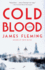 Cold Blood a Novel