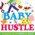 The Baby Hustle: an Interactive Book With Wiggles and Giggles!